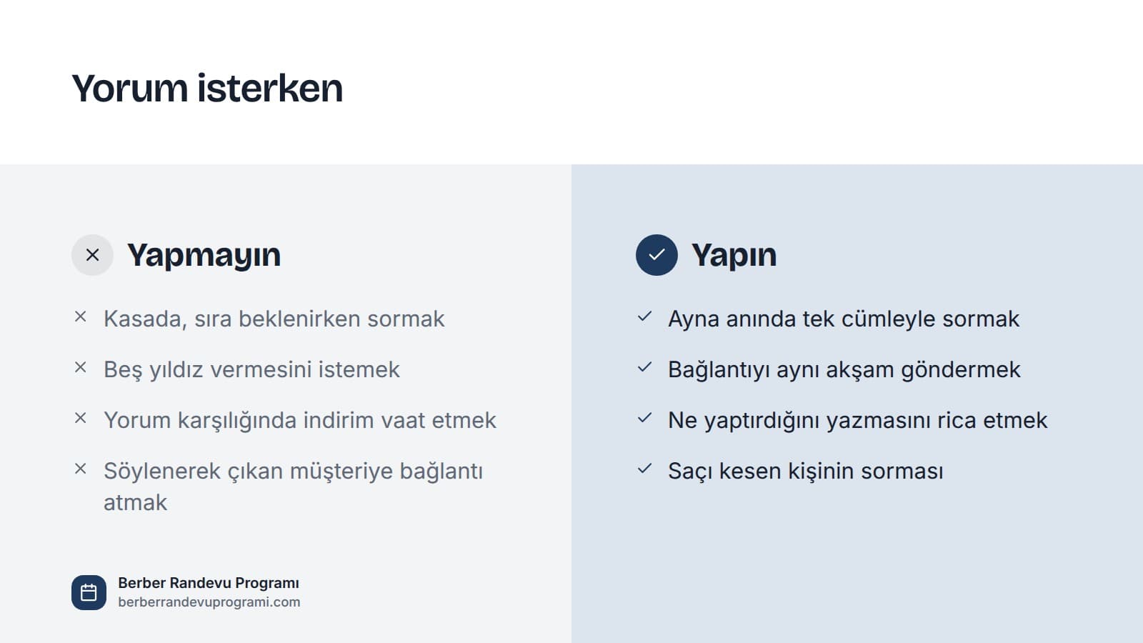 Berberde müşteriden yorum isterken yapılmaması ve yapılması gerekenleri iki sütunda gösteren görsel.