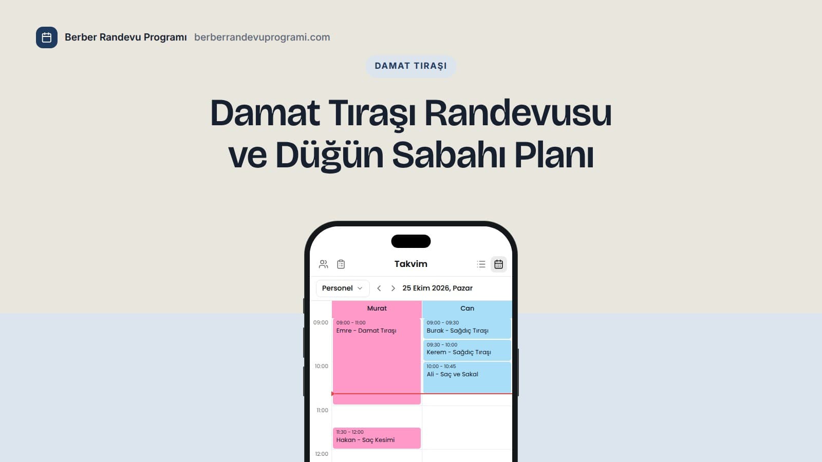 Planla Business takviminde cumartesi sabahı: Murat ustada iki saatlik damat tıraşı, Can kalfada sağdıç tıraşları ve saç kesimleri.